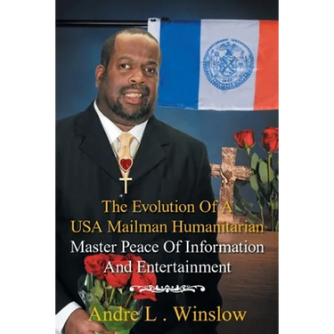 The Evolution of a Usa Mailman Humanitarian Master Peace of Information and Entertainment