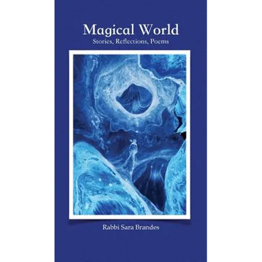 Magical World: Stories, Reflections, Poems