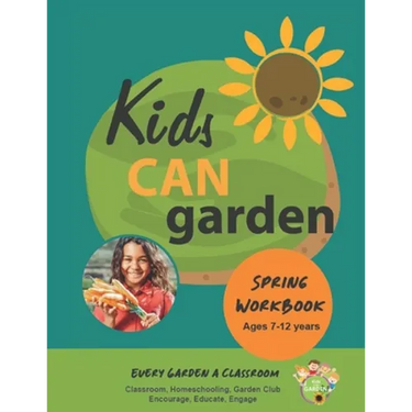 Kids CAN Garden: Spring Workbook