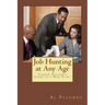 Job Hunting at Any Age: Career Adviser's Guide to a New Start