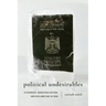 Political Undesirables: Citizenship, Denaturalization, and Reclamation in Iraq