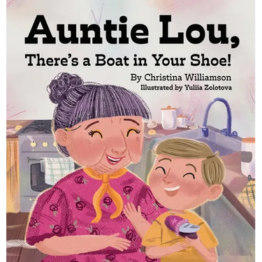 Auntie Lou, There's a Boat in Your Shoe!