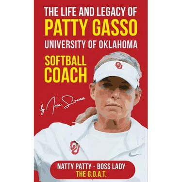The Life and Legacy of Patty Gasso: University of Oklahoma Softball Coach