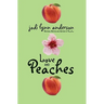 Love and Peaches