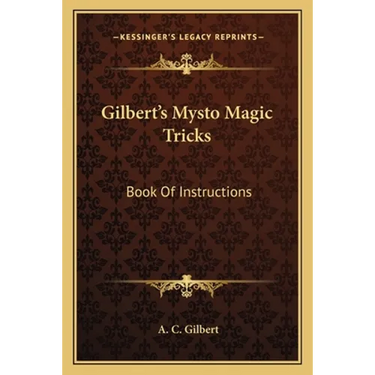 Gilbert's Mysto Magic Tricks: Book Of Instructions