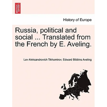 Russia, Political and Social ... Translated from the French by E. Aveling.