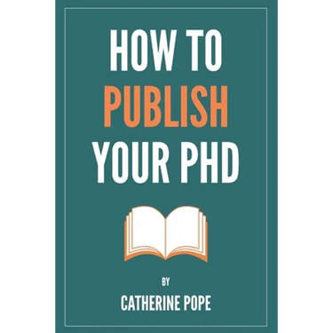 How to Publish Your PhD
