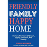 Friendly Family, Happy Home