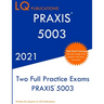 PRAXIS 5003: Two Full Practice Exam - Updated Exam Questions - Free Online Tutoring