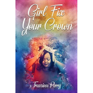 Girl Fix Your Crown