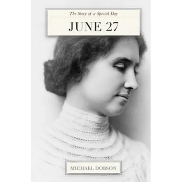 June 27: The Story of a Special Day