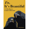 Ew, It's Beautiful: A False Knees Comic Collection