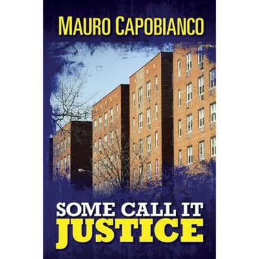 Some Call It Justice