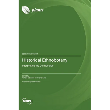 Historical Ethnobotany: Interpreting the Old Records