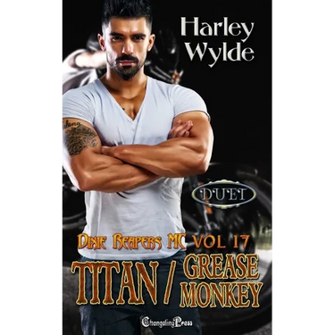 Titan/Grease Monkey Duet (Dixie Reapers MC Duets)