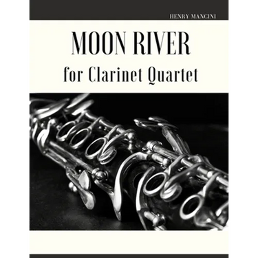 Moon River for Clarinet Quartet