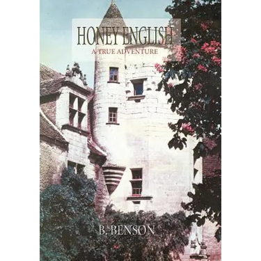 Honey English: A True Adventure