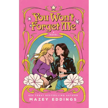 You Won't Forget Me