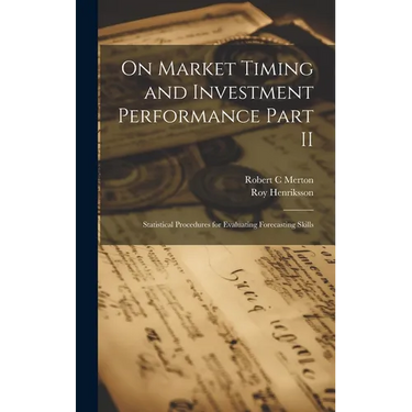 On Market Timing and Investment Performance Part II: Statistical Procedures for Evaluating Forecasting Skills