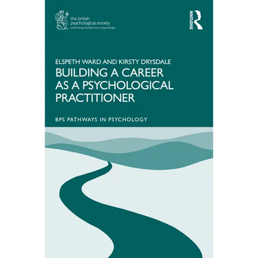 Building a Career as a Psychological Practitioner