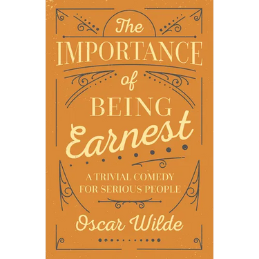The Importance of Being Earnest