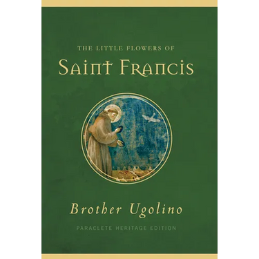 The Little Flowers of Saint Francis