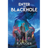 Enter the Blackhole
