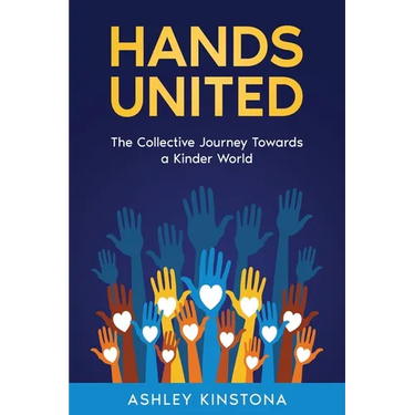 Hands United: The Collective Journey Towards a Kinder World