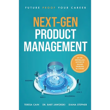 Next-Gen Product Management: Future Proof Your Career