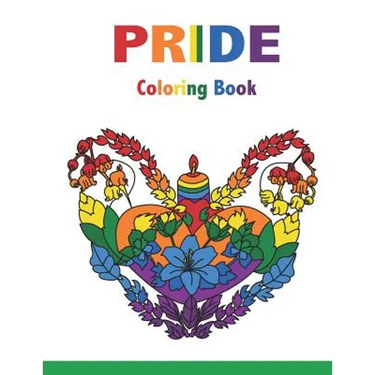 PRIDE Coloring Book: Motivational Sayings and Positive Affirmations for Love, Confidence and Acceptance, 40 Big Mandalas to Color for Relaxation