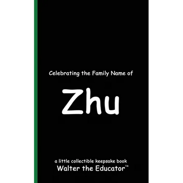 Celebrating the Family Name of Zhu