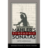 Mahler's Symphonic Sonatas