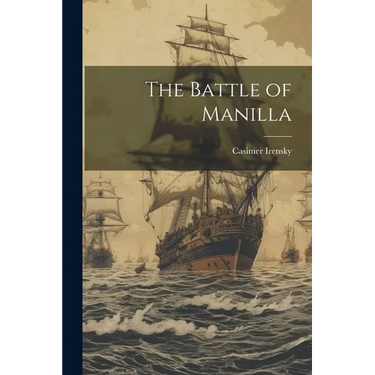The Battle of Manilla