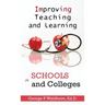 Improving Teaching and Learning in Schools and Colleges
