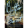Bitter and Sweet