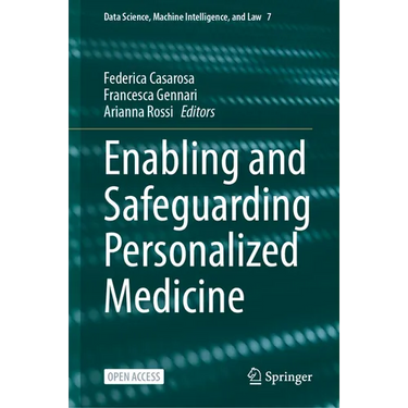 Enabling and Safeguarding Personalized Medicine