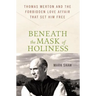 Beneath the Mask of Holiness