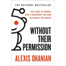 Without Their Permission: The Story of Reddit and a Blueprint for How to Change the World