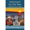 Betrayal By The Sea