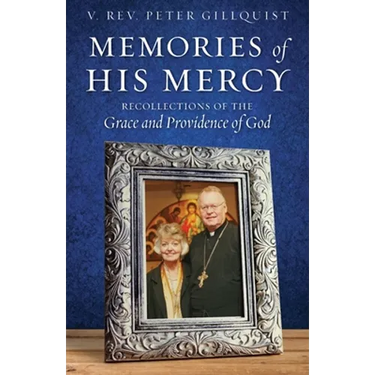 Memories of His Mercy: Recollections of the Grace and Providence of God