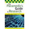 The Paramedic's Guide to Research: An Introduction