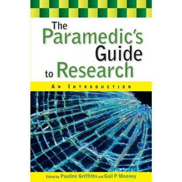 The Paramedic's Guide to Research: An Introduction