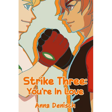 Strike Three: You're in Love