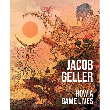 How a Game Lives