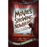Movies Showing Nowhere