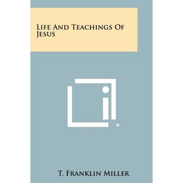 Life and Teachings of Jesus