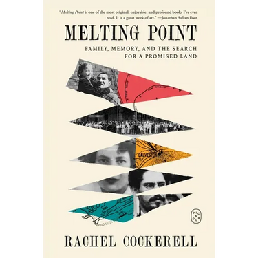 Melting Point: Family, Memory, and the Search for a Promised Land