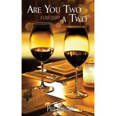 Are You Two a Two?: A Love Story