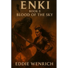 Enki: Book 2 Blood of the Sky