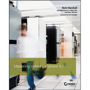 Mastering VMware vSphere 6.7